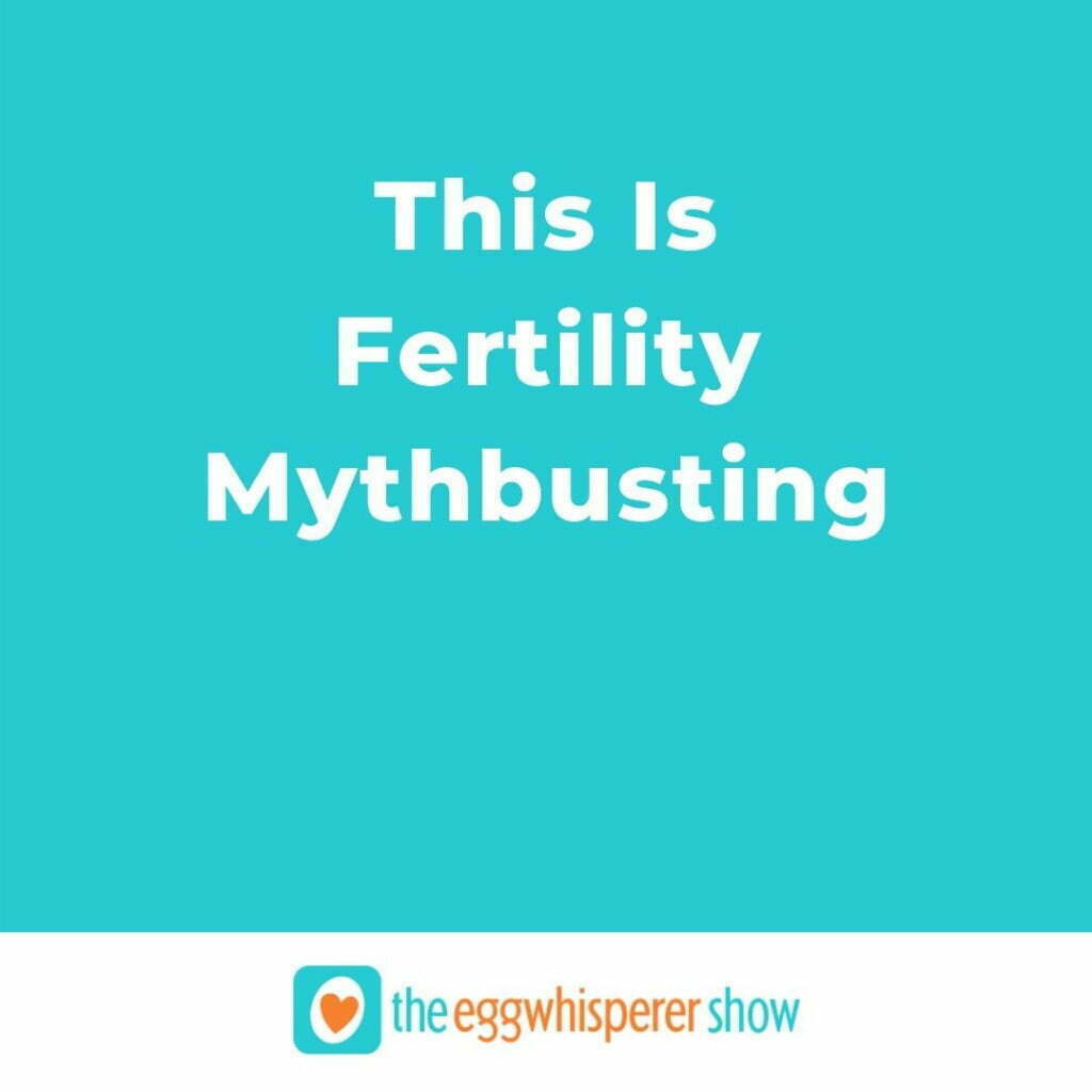 This Is Fertility Mythbusting