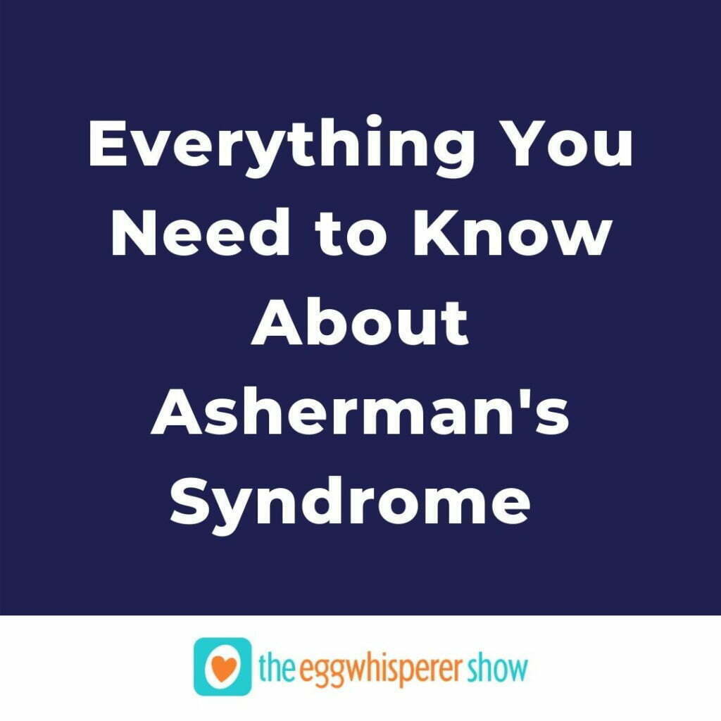 Everything You Need to Know About Asherman's Syndrome From an Expert