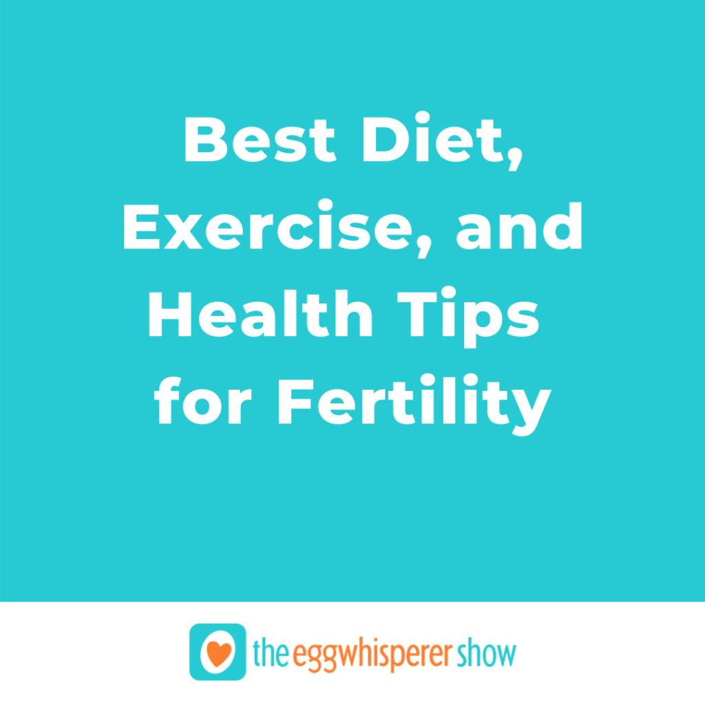 Best Diet, Exercise and Health Tips for Fertility