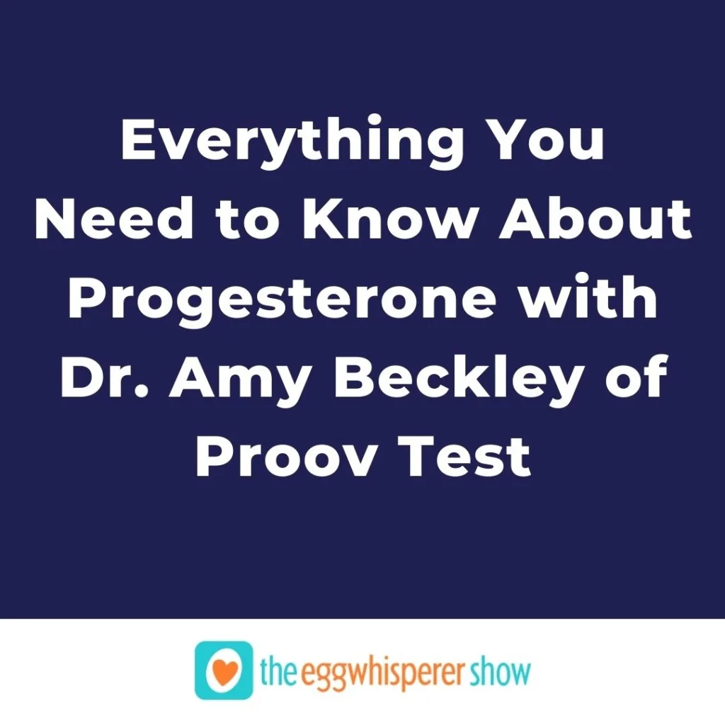Everything You Need to Know About Progesterone with guest Dr. Amy Beckley of Proov Test