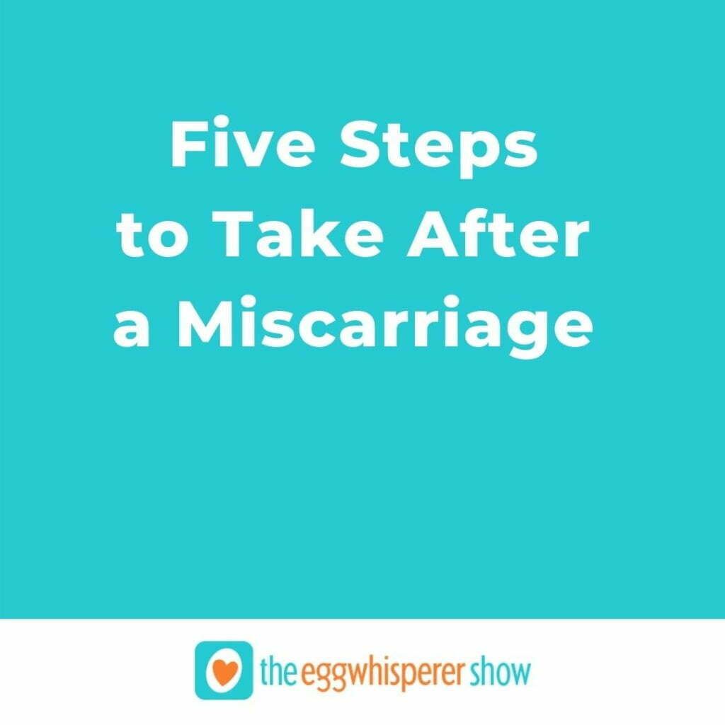 Five Steps to Take After a Miscarriage