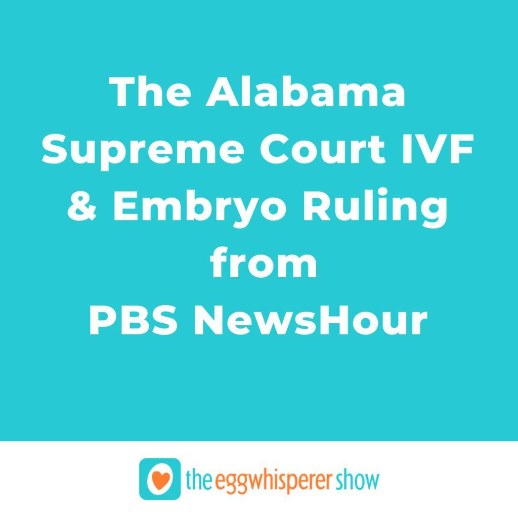 The Alabama Supreme Court IVF & Embryo Ruling from PBS NewsHour